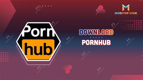 pormhub apk|PornHub APK (Premium) Download latest version for Android 2024.